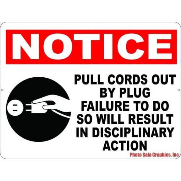 Notice Pull Cords by Plug Failure Result in Disciplinary Action Sign