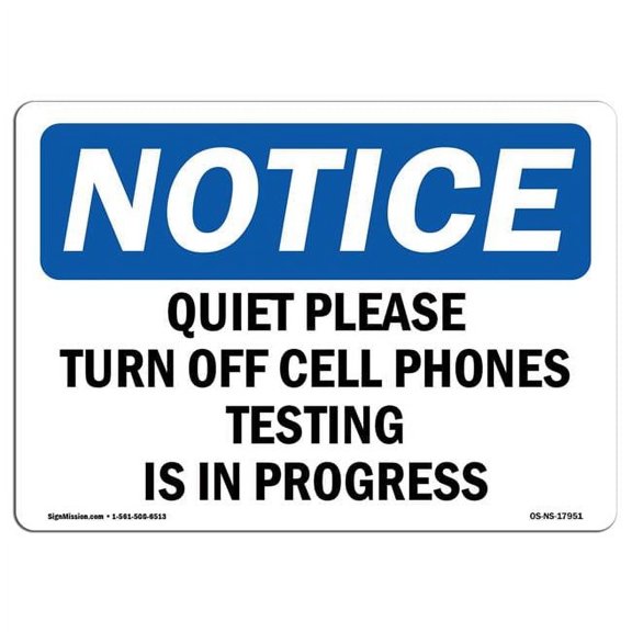 Notice Quiet Please Turn Off Cell Phones Testing OSHA Decal Sign