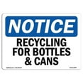 thumbnail image 1 of Notice Recycling for Bottles & Cans OSHA Decal Sign, 1 of 1