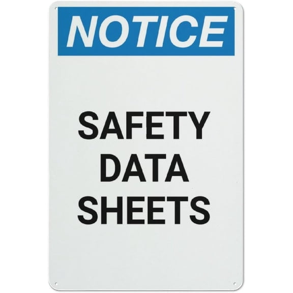 Notice Safety Data Sheets Aluminum Metal Tin Sign 8"x12" - Safety Restriction Alert Warning Plate, SDS Sign