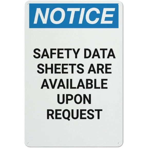 Notice Safety Data Sheets Are Available Upon Request Sign 8"x12" Rust Free Aluminum - UV Printed Outdoor Yard Sign for Home Business Driveway Alert, SDS Request Sign