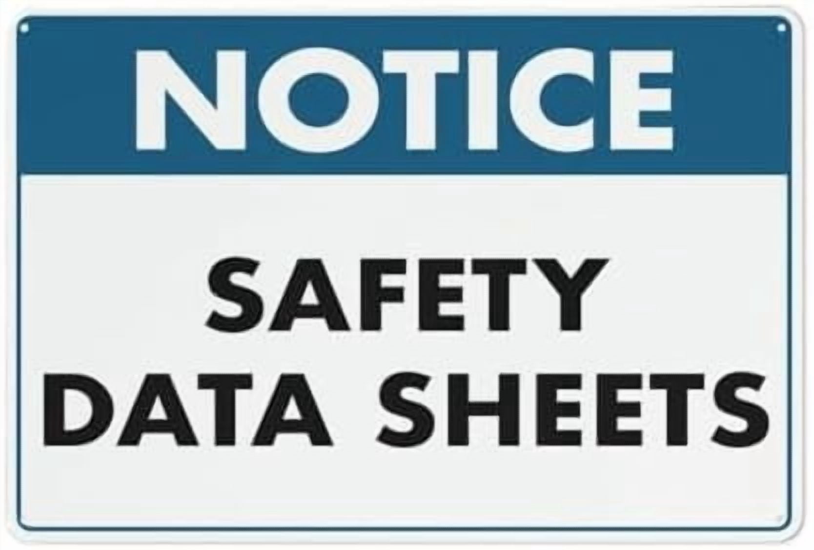 Notice Safety Data Sheets Sign 8 X 12 Inches Rust Free Aluminum - Uv ...