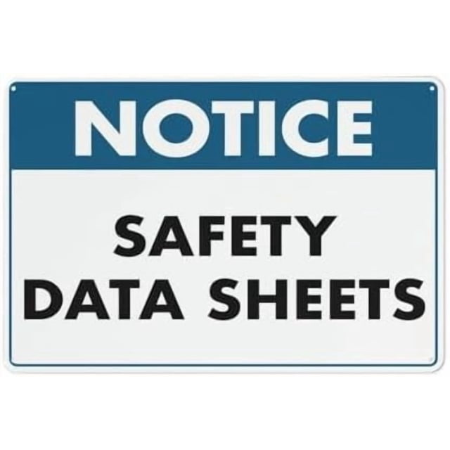 Notice Safety Data Sheets Sign 8 X 12 Inches Rust Free Aluminum - Uv ...