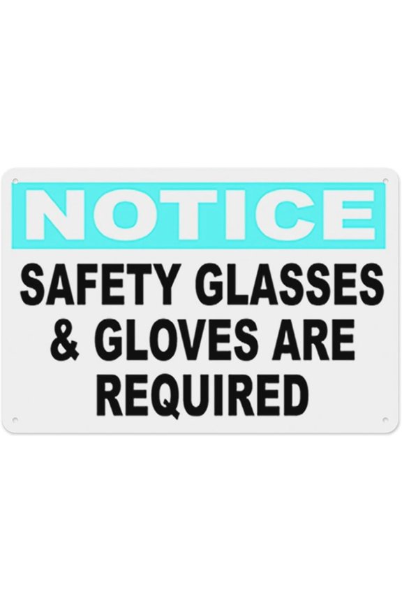 Notice Safety Glasses & Gloves Required Sign 8"x12" - Aluminum Tin Warning for Home Outdoor Garden, Weatherproof PPE Decor for Workshop