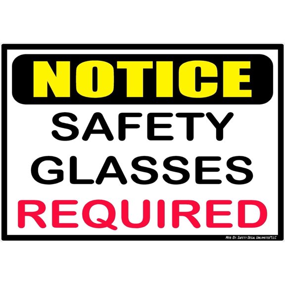 Notice Safety Glasses Required Warning Black Yellow Red Rectangle Eye Protection OSHA Label Sticker Decal Made in USA (10" x 7")