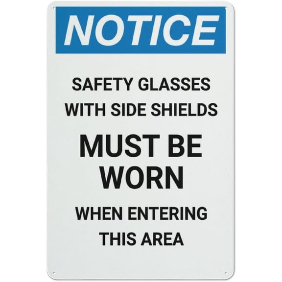 Notice Safety Glasses With Side Shields Must Be Worn In Area Retro Vintage Sign 8"x12" - Wall Decor Plaque for Home Bar Pub Kitchen Restaurant, Side Shield Glasses Sign