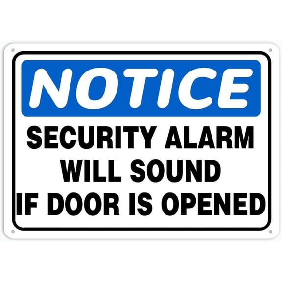 Notice Safety Sign Security Alarm Will Sound If Door Is Opened 8X12 Tin Metal Signs Road Street Sign Outdoor Decor Caution Signs