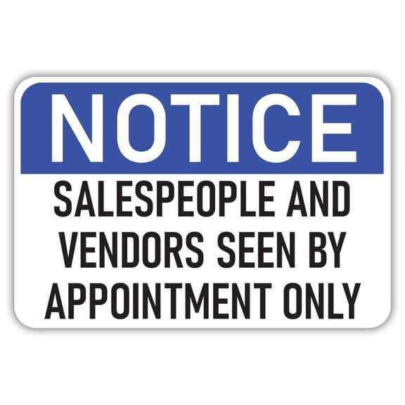 Notice Salespeople And Vendors Seen By Appointment Only Metal Aluminum Sign Size: 8 x 12 Inch