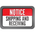 thumbnail image 1 of Notice Shipping And Receiving Sign, 1 of 1