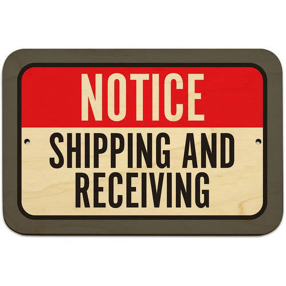 Notice Shipping And Receiving Sign