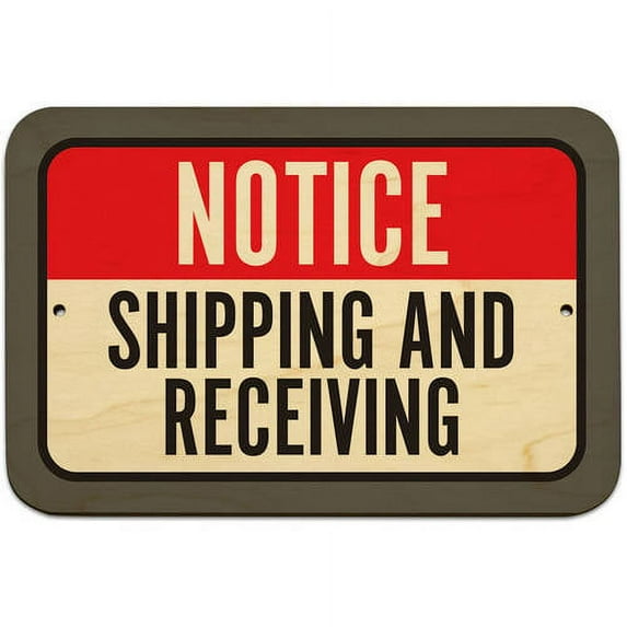 Notice Shipping And Receiving Sign