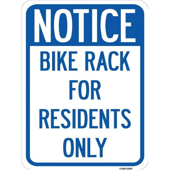 Notice Sign Bike Rack for Residents Only | 18" X 24" Heavy-Gauge Aluminum Rust Proof Parking Sign | Protect Your Business & Municipality | Made in The USA