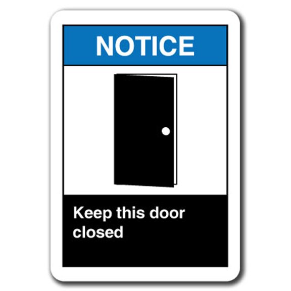 Notice Sign - Keep This Door Closed 7"x10" Plastic Safety Sign ansi osha