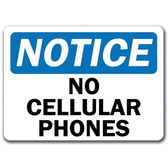 Notice Sign - No Cellular Phones - 10" x 14" OSHA Safety Sign