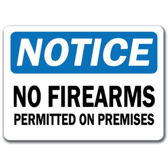 Notice Sign - No Firearms Permitted On Premises - 10" x 14" OSHA Safety Sign