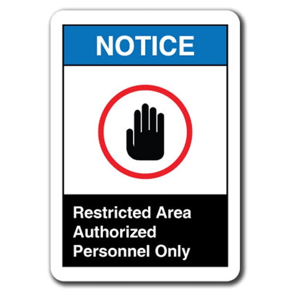 Notice Sign - Restricted Area Authorized Personnel Only 7"x10" Plastic Safety Sign ansi osha