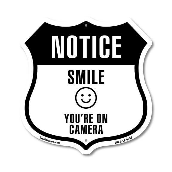 Notice Smile You're on Camera 12 inch X 12 inch Shield-Shaped Rust-Free Aluminum Metal Sign Weather Resistant Made in the USA