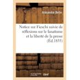 thumbnail image 1 of Notice Sur Fieschi Suivie de Réflexions Sur Le Fanatisme Et La Liberté de la Presse (Paperback), 1 of 1
