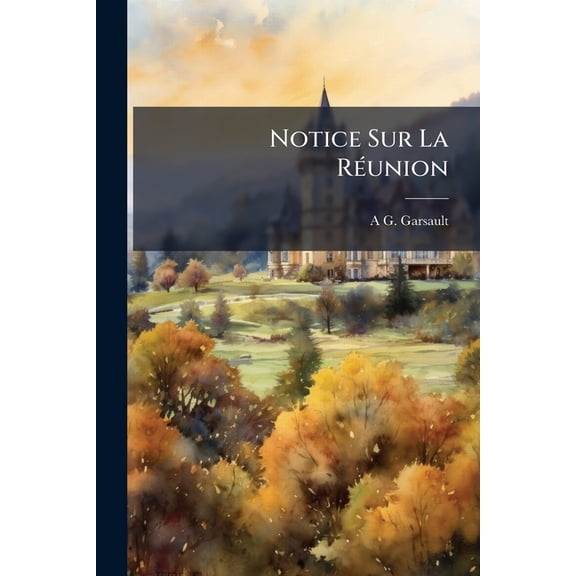 Notice Sur La Runion (Paperback)