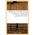 thumbnail image 1 of Notice Sur Le Comte Joseph de Puisaye, Lieutenant Général : Par Un Officier Général Qui a Servi Sous Ses Ordres, 19 Décembre 1827 (Paperback), 1 of 1