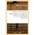 thumbnail image 1 of Notice Sur Les Oeuvres Authentiques Ou SupposÃ©es de Jean de Garlande, (Paperback), 1 of 1