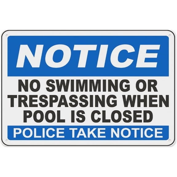 Notice No Swimming Or Trespassing When Pool Is Closed Sign 8"x12", Aluminum Tin Warning Signs for Home Outdoor Garden, High Visibility Safety Sign for Pool
