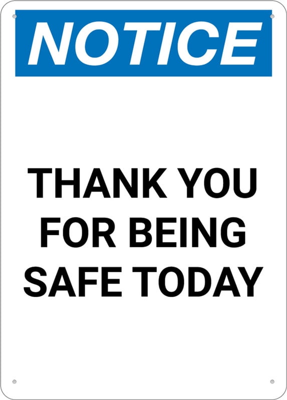 Notice Thank You For Being Safe Today Portrait Sign Signs Outdoor, Uv ...