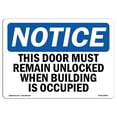 thumbnail image 1 of Notice This Door Must Remain Unlocked When Building OSHA Sign, 1 of 1