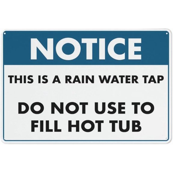 Notice This Is A Rain Water Tap Sign Outdoor, Uv Printed Rust Free Aluminum 8"x12" In,Yard Sign For Home, Business, Driveway Alert