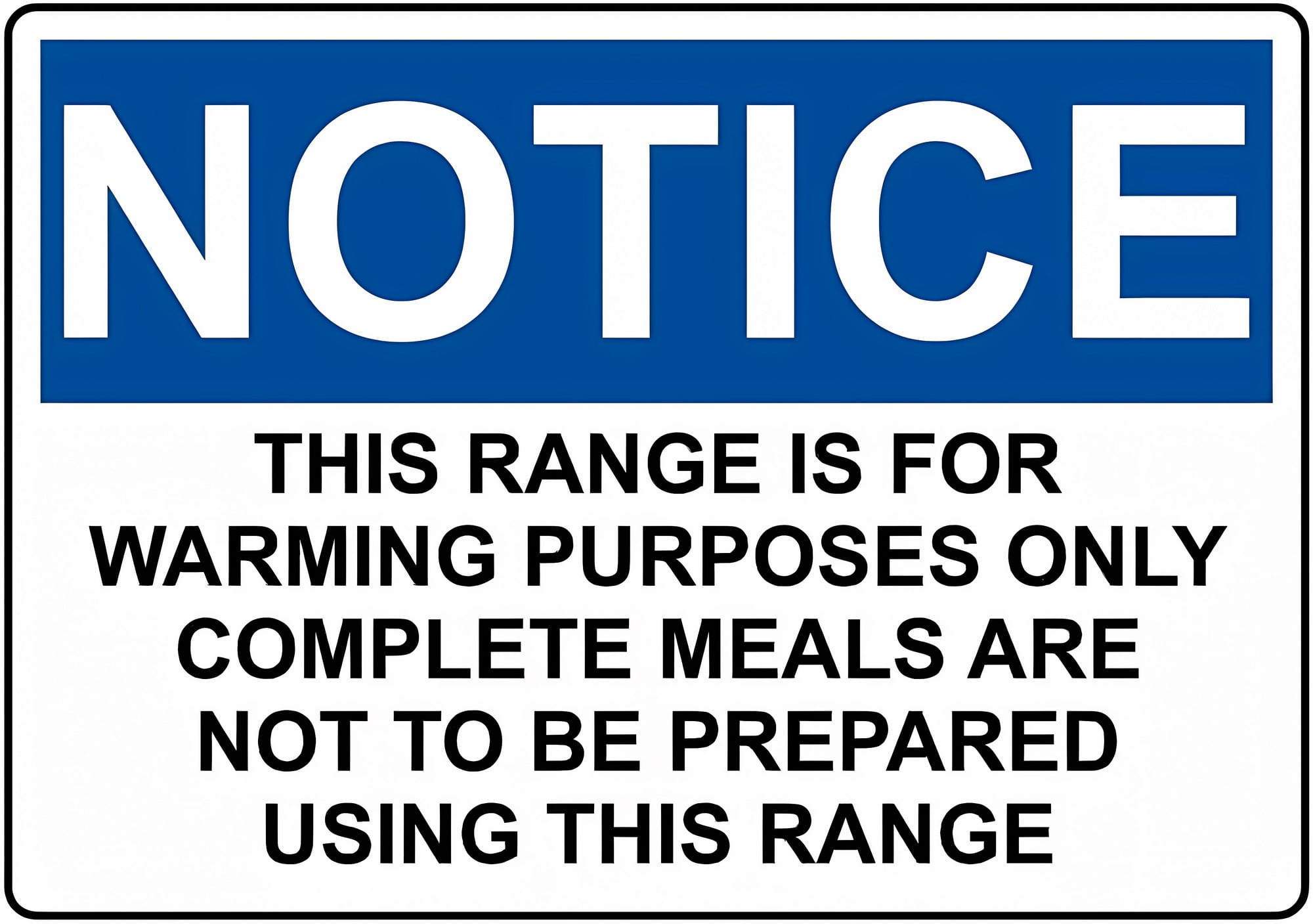 Notice This Range is for Warming Purposes Only Sign - 8