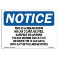thumbnail image 1 of Notice This is A Break Room No Lab Coats, Gloves OSHA Plastic Sign, 1 of 1
