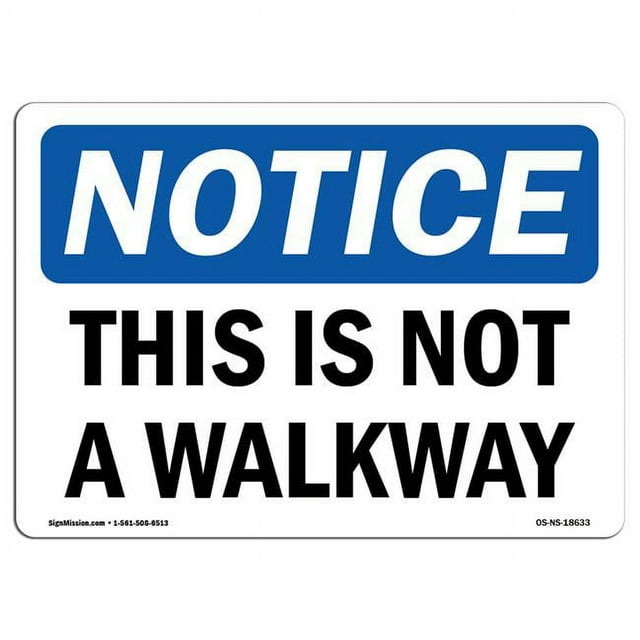 Notice This is Not A Walkway OSHA Sign - Walmart.com