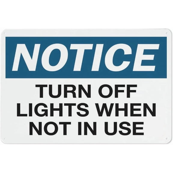 Notice Turn Off Lights When Not In Use Reflective Aluminum Sign - 8"x12", Rust Free, Weather Resistant, Waterproof, Easy To Mount - Office, Home, School, Factory