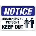 thumbnail image 1 of Notice Unauthorized Persons Keep Out Sign , OSHA Sign, 10x14 Aluminum, 1 of 1