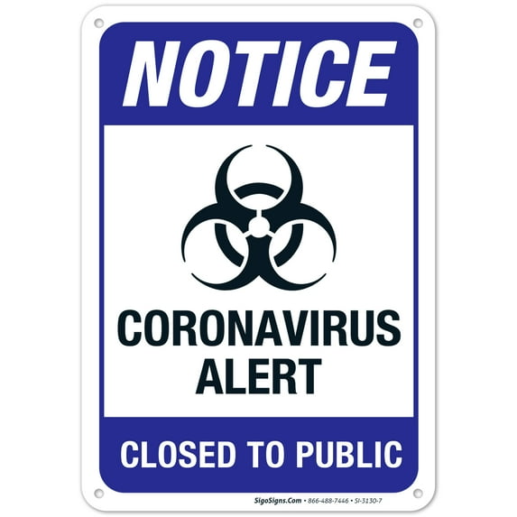 Notice Virus Alert Closed To Public Sign, 10x7 Aluminum