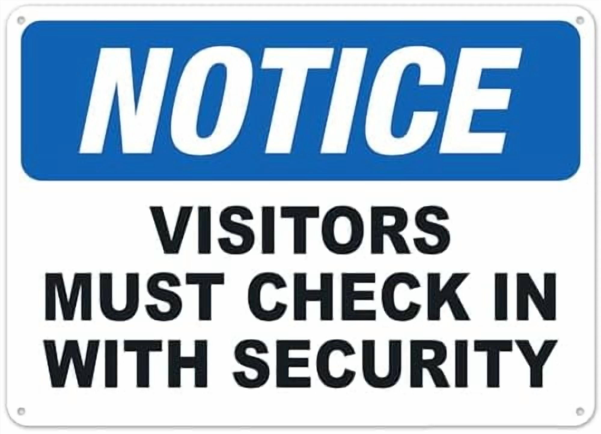 Notice Visitors Must Check In With Security Sign Facility Safety Signs ...