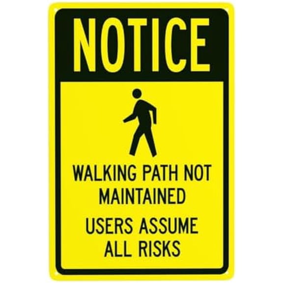 Notice Walking Path Not Maintainedrs Assume All Risks With Graphic Warning Sign, Hiking Trail Security Metal Signs for Home Busines Street Wall Caution Decor 8 x 12 Inch