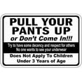 thumbnail image 1 of Notice Warning Sign Decor 12x16 Tin Metal Signs Pull Your Pants Up Or Don't Come in OSHA Sign Safety Sign Novelty Signs, 1 of 5