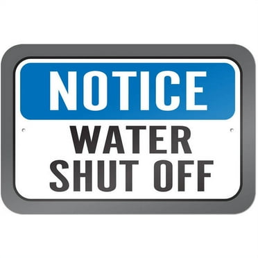 Notice Water Shut Off Sign