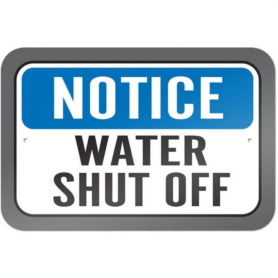 Notice Water Shut Off Sign