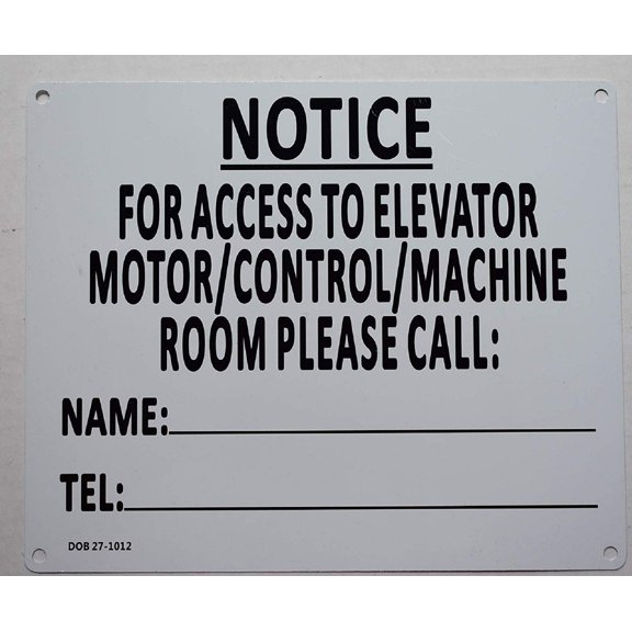 Notice for Access to Elevator Motor -Control-Machine Please Call Sign (White, Aluminium 10x12 -Rust Free)