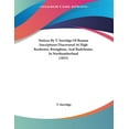 thumbnail image 1 of Notices By T. Surridge Of Roman Inscriptions Discovered At High Rochester, Risingham, And Rudchester, In Northumberland (1853) (Paperback), 1 of 1