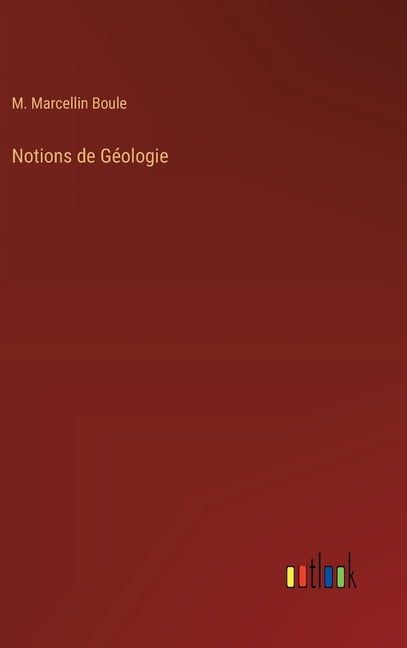 Notions de GÃ©ologie, (Hardcover)