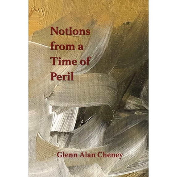 Notions from a Time of Peril, (Hardcover)