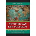 thumbnail image 1 of Notities van een polyglot: Praktische tips voor het leren van een vreemde taal, (Paperback), 1 of 1