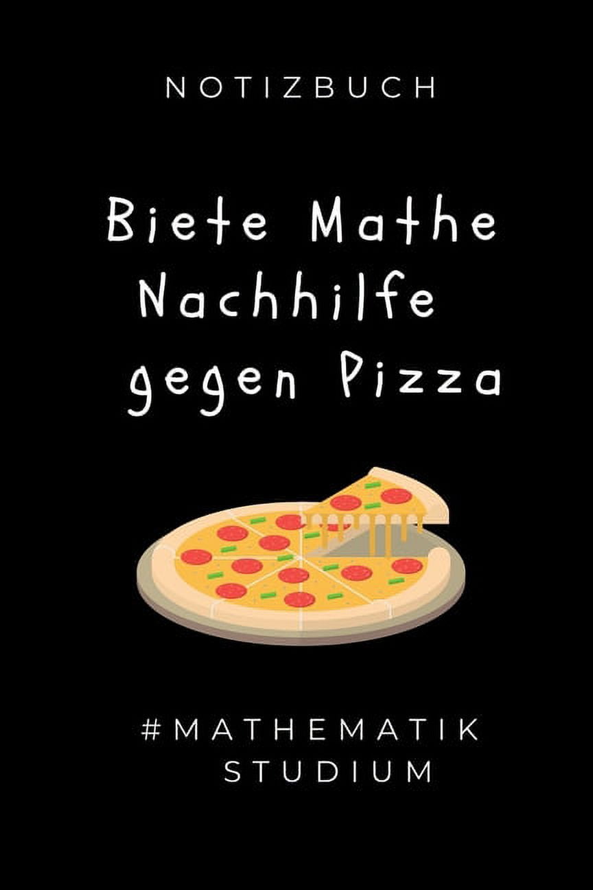 Notizbuch Biete Mathe Nachhilfe Gegen Pizza mathematik Studium A5