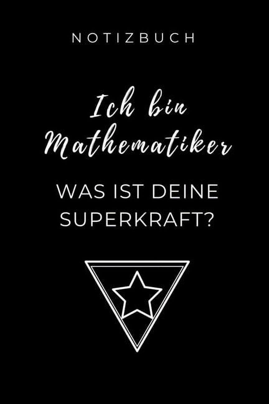 Notizbuch Ich Bin Mathematiker Was Ist Deine Superkraft? A5
