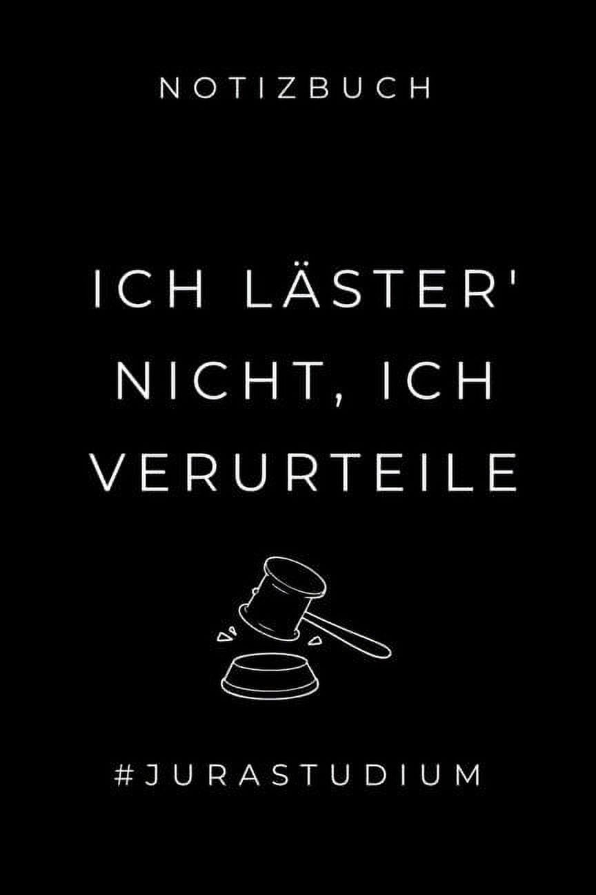 Notizbuch Ich Läster' Nicht, Ich Verurteile jurastudium A5