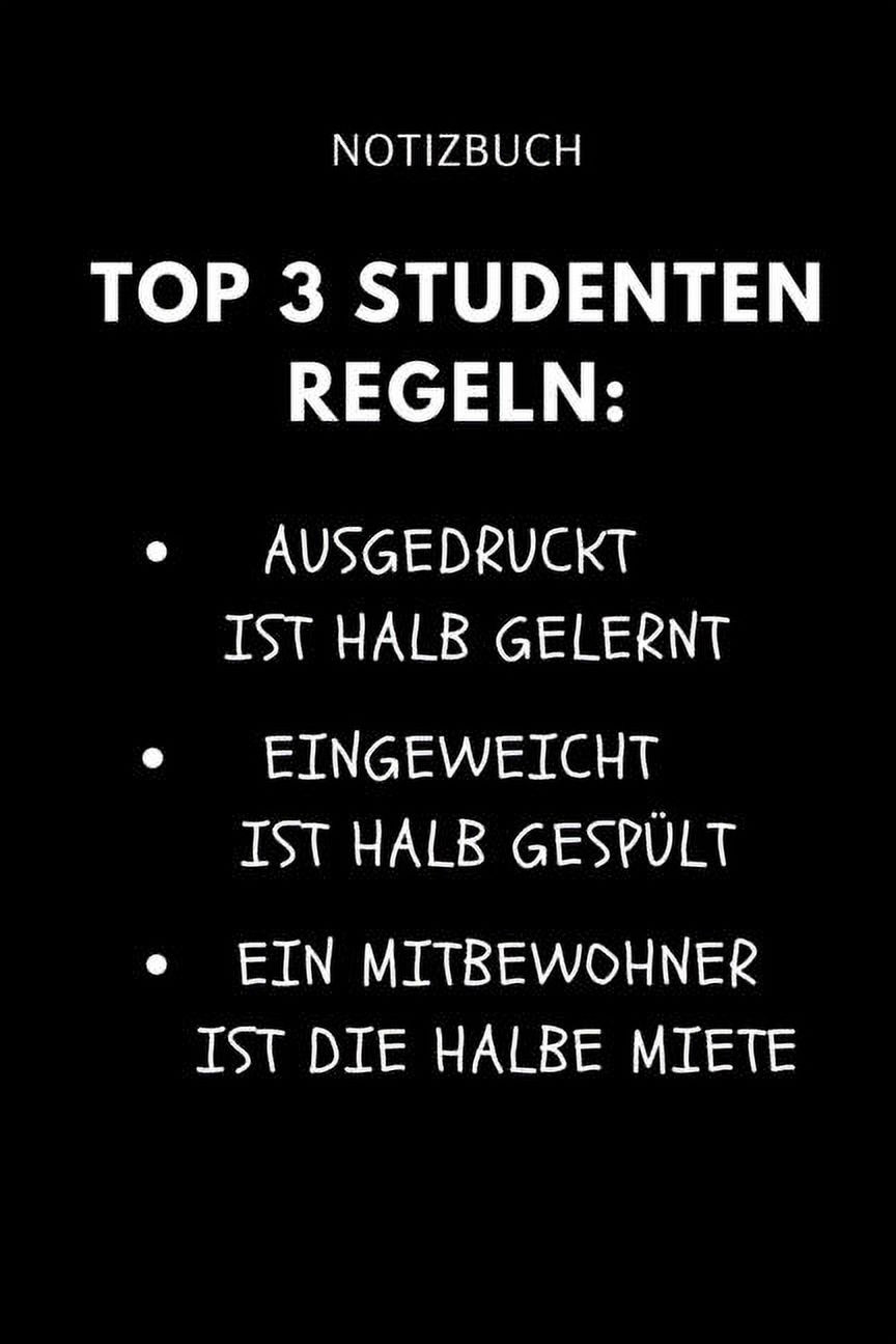 Notizbuch Top 3 Studenten Regeln AUSGEDRUCKT IST HALB GELERNT A5