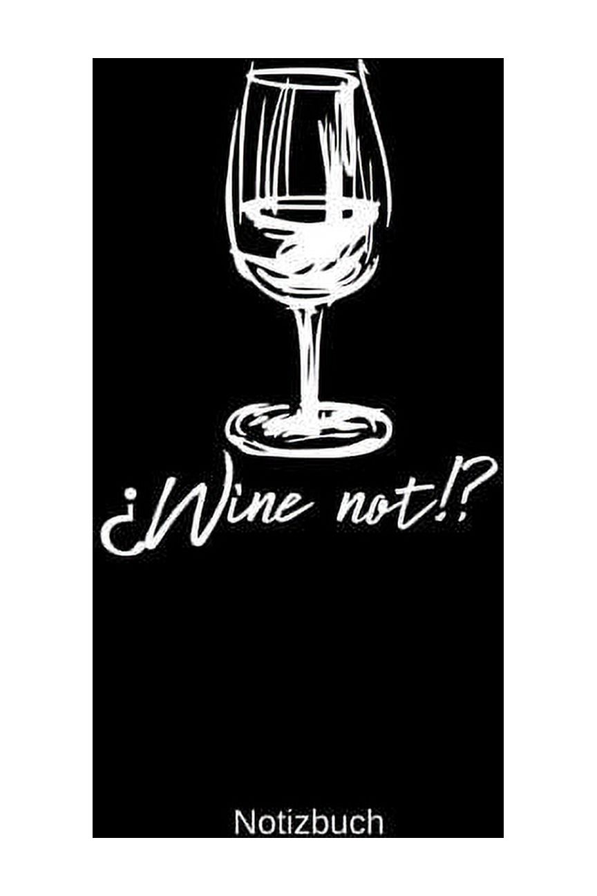 Notizbuch Wein Liebhaber Notizbuch A5 Liniert Lustige Sprüche